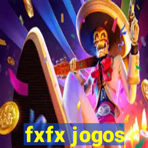 fxfx jogos